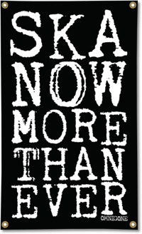 SKA NOW MORE THAN EVER 3'x5' Wall Flag