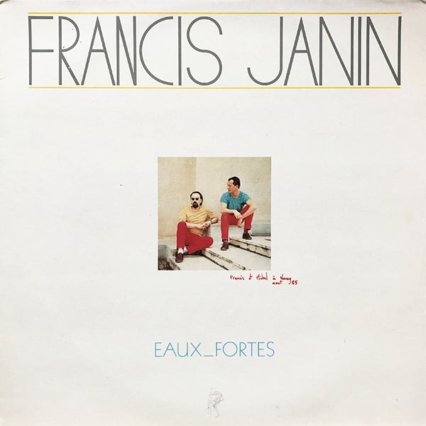 Francis Janin ‎- Eaux_Fortes (Private - 1983)