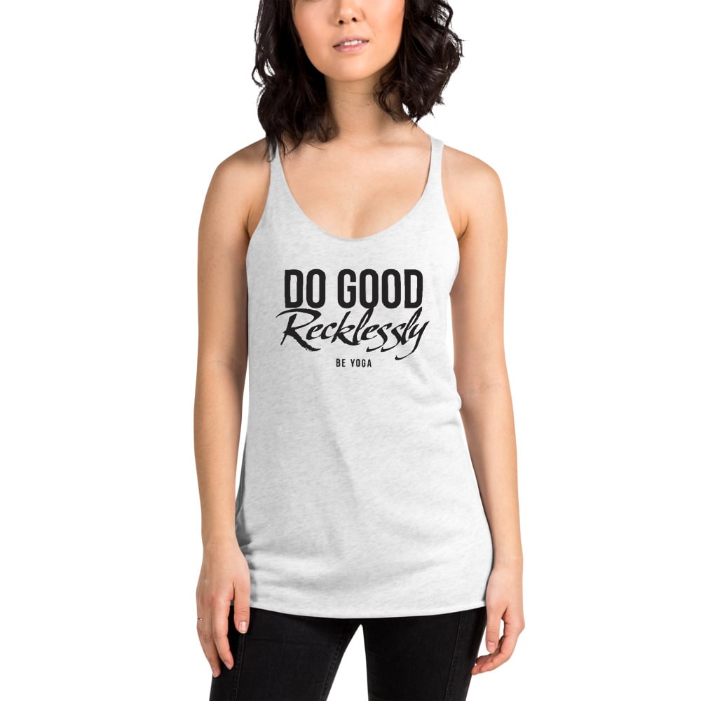 do good recklessly shirt