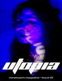 ISSUE 01 - UTOPIA