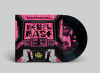 Image 1 of  Rebel Base 7" black vinyl feat Phill Most Chill