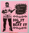 "Dig It Or Beat It" Risograph Print