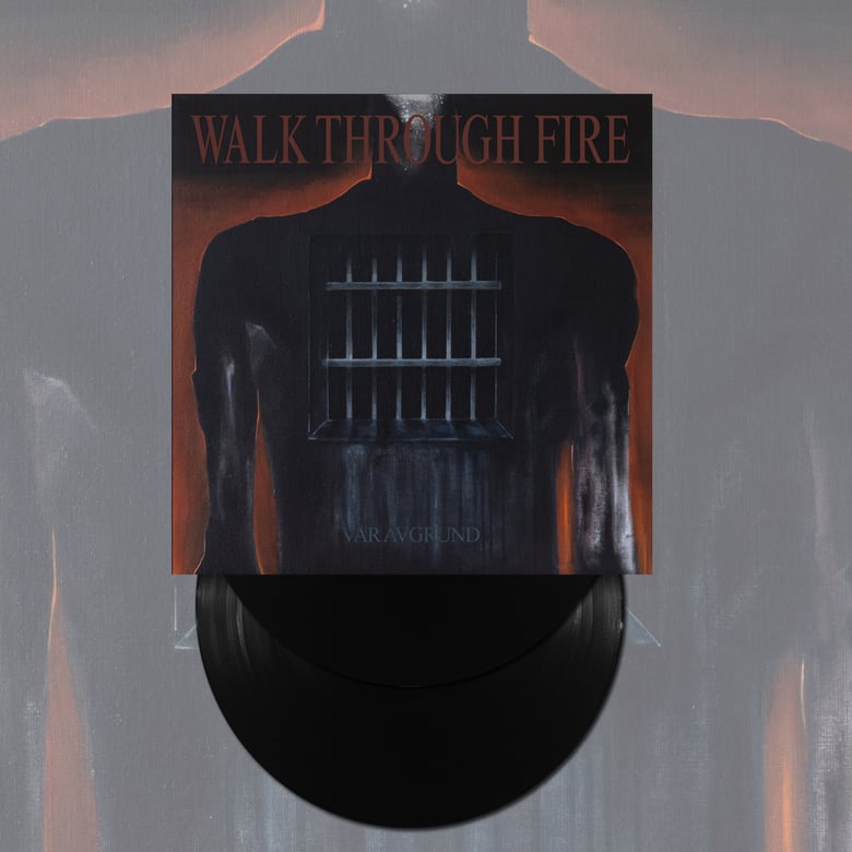 Image of Walk Through Fire 'Vår Avgrund' 2x12"