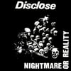 DISCLOSE "Nightmare Or Reality" LP