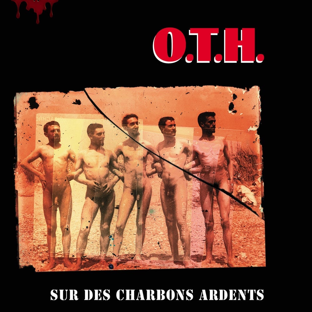 O.T.H. "Sur Les Charbons Ardents" LP (réédition)