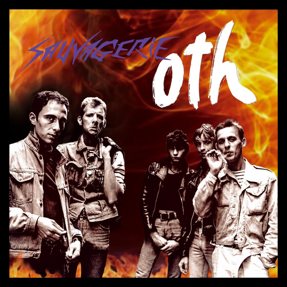 O.T.H. "Sauvagerie" LP (réédition)