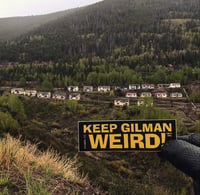 Image 2 of Keep Gilman Weird : Sticker