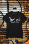 Juneteenth "Free-ish" Tee