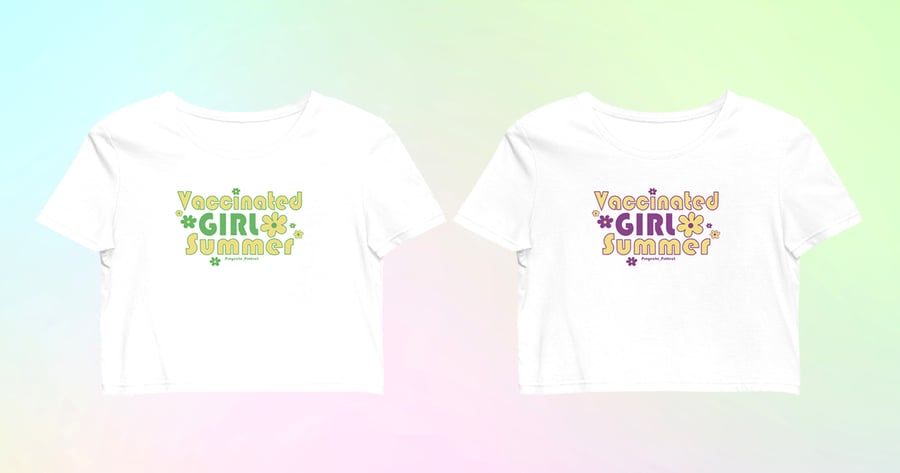 Image of "Vaccinated Girl Summer" Baby Tee (white w/ accent color)