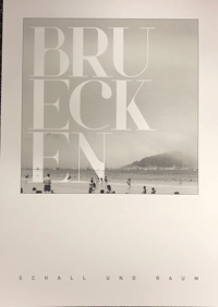 BRUECKEN - Schall Und Raum / Limited Print