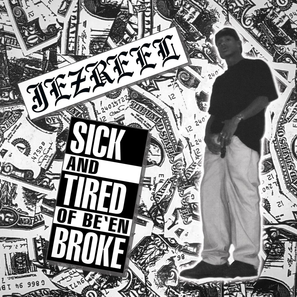 Jezreel - Sick And Tired Of Be'en Broke (CD)