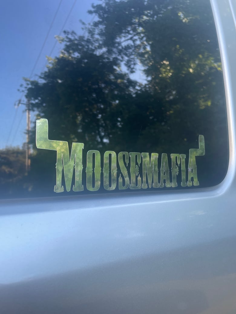 Image of “MooseMafia” Chrome 3”x8” Decal!