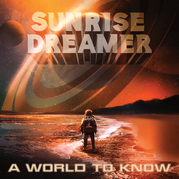Image of SUNRISE DREAMER - A World To Know
