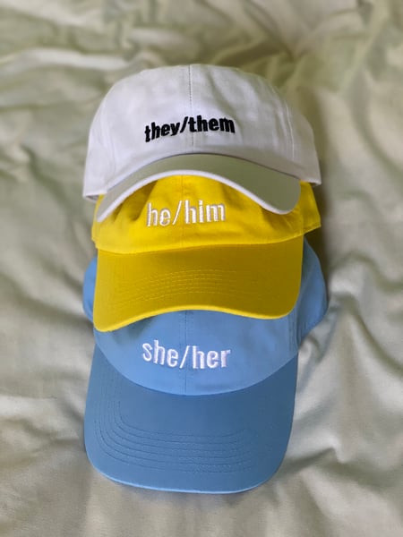 Image of Pronoun Baseball Hats (he/she/they)