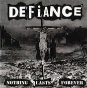 Image of DEFIANCE Nothing Lasts Forever LP
