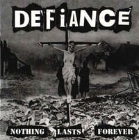 DEFIANCE Nothing Lasts Forever LP