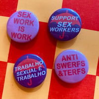 I Support Sex Work - Badges 25'