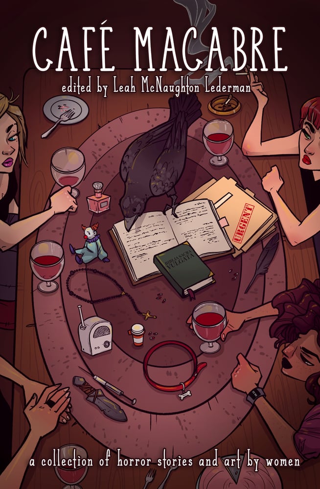 Image of Cafe Macabre: A Collection of Horror Short Stories and Art by Women