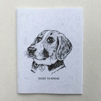 Image 1 of Dogs to Know - zine