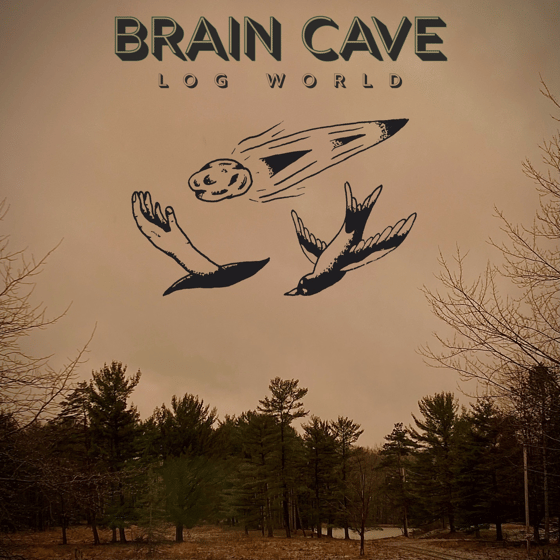 Image of Brain Cave - Log World 7"