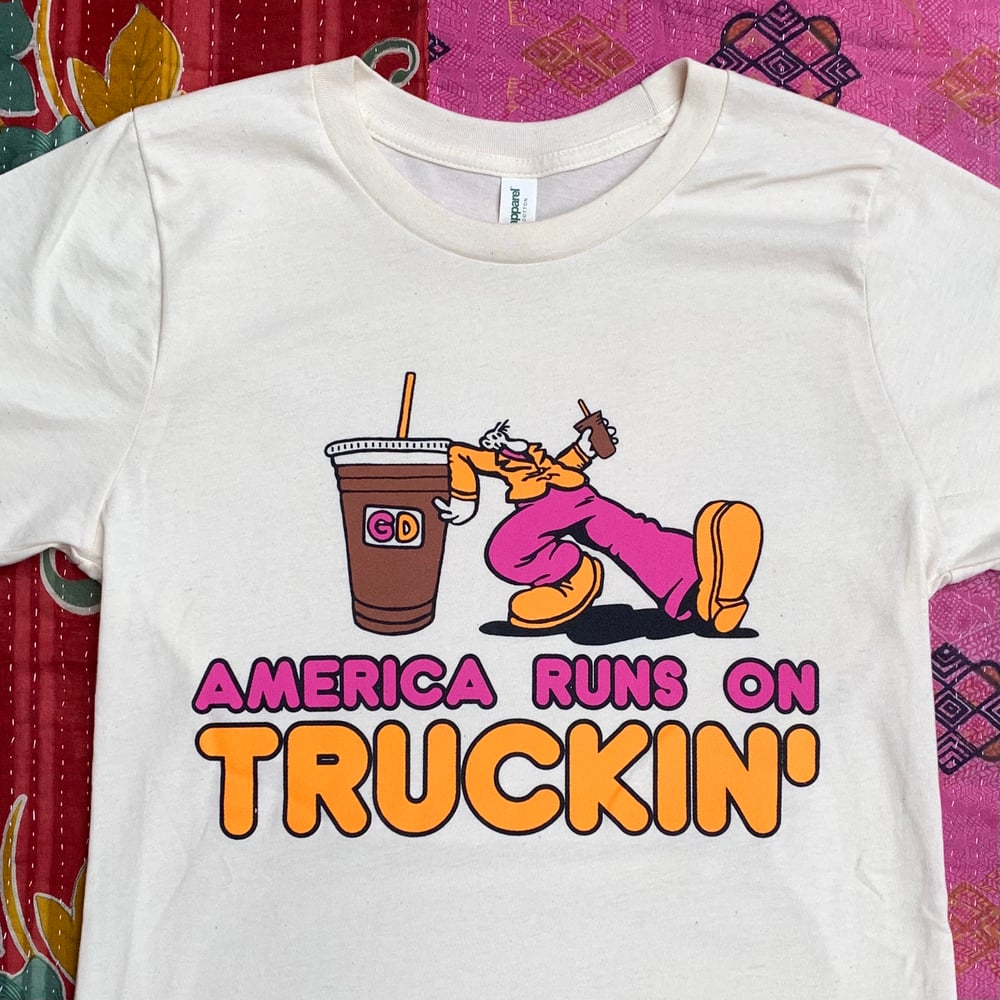 Image of America Runs On Truckin'