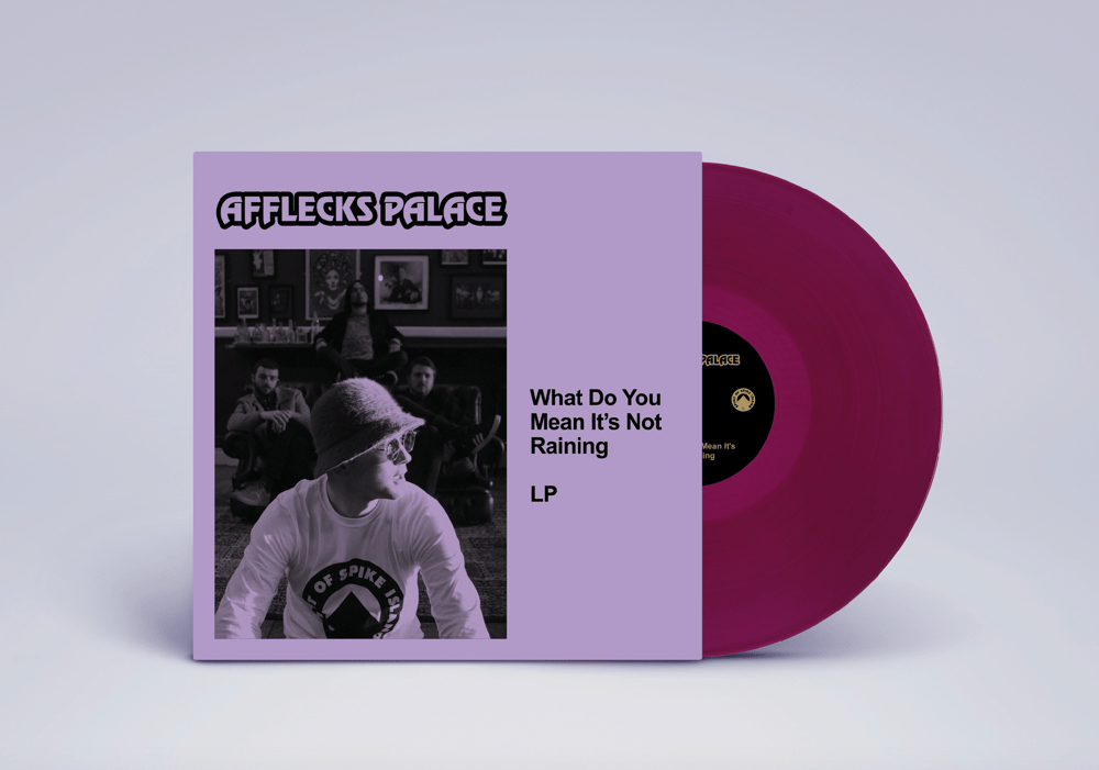 Image of Afflecks Palace - What Do You Mean Its Not Raining vinyl (BLACK GRAPE VERSION)