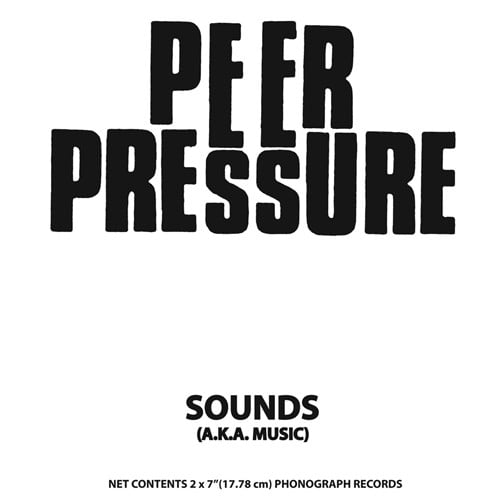 Image of PEER PRESSURE - Sounds (aka Music) 2x7"