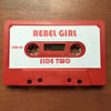 Rebel Girl: The Complete Collection