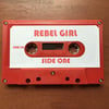 Rebel Girl: The Complete Collection
