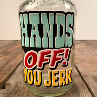 Image 2 of MASON JAR "HANDS OFF"