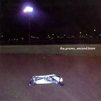  The Proms – Second Base (CD)
