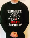 Liberty or Death Crewneck