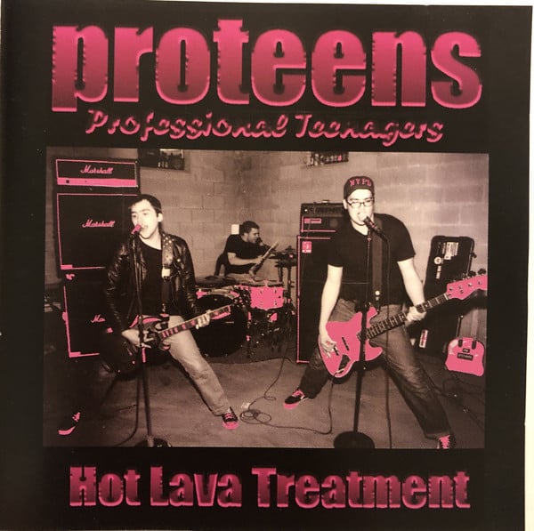 Image of  The Proteens – Hot Lava Treatment (CD)