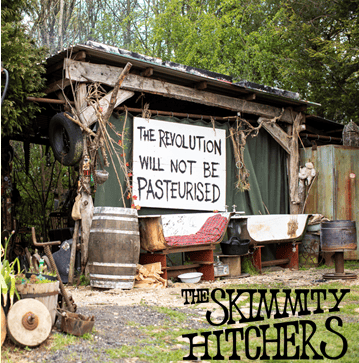 Image of Skimmity Hitchers 'The Revolution Will Not Be Pasteurised' CD