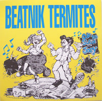 Beatnik Termites – Ode To Susie And Joey (7")