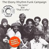 Ebony Rhythm Funk Campaign "69 Cents" Double Promo 45 Monument Circle