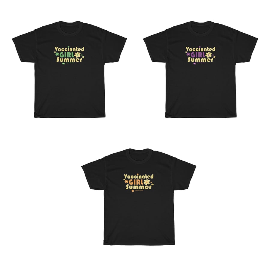 Image of "Vaccinated Girl Summer" T-shirt 