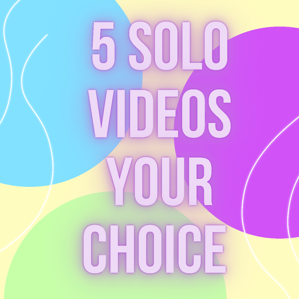 Image of 5 solo videos your choice 