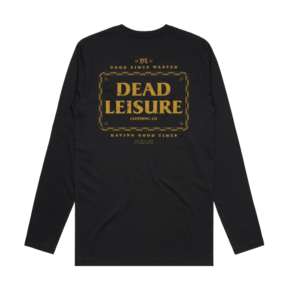 Good Times Wasted Long Sleeve Tee