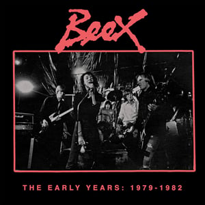 Image of BEEX - THE EARLY YEARS: 1979-1982 12"
