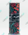 Moms With Tats 20oz Tumbler