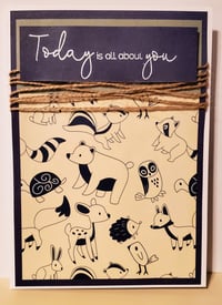 Woodland Creatures - Today is All About You