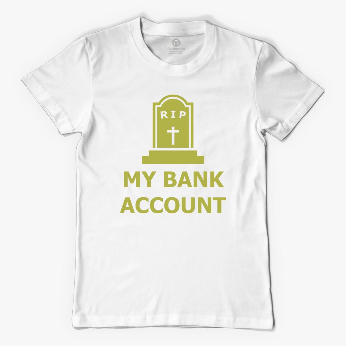 RIP My Bank Account