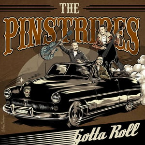 Image of  The Pinstripes "Gotta Roll"