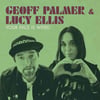 Geoff Palmer & Lucy Ellis - Your Face Is Weird 10” ep 
