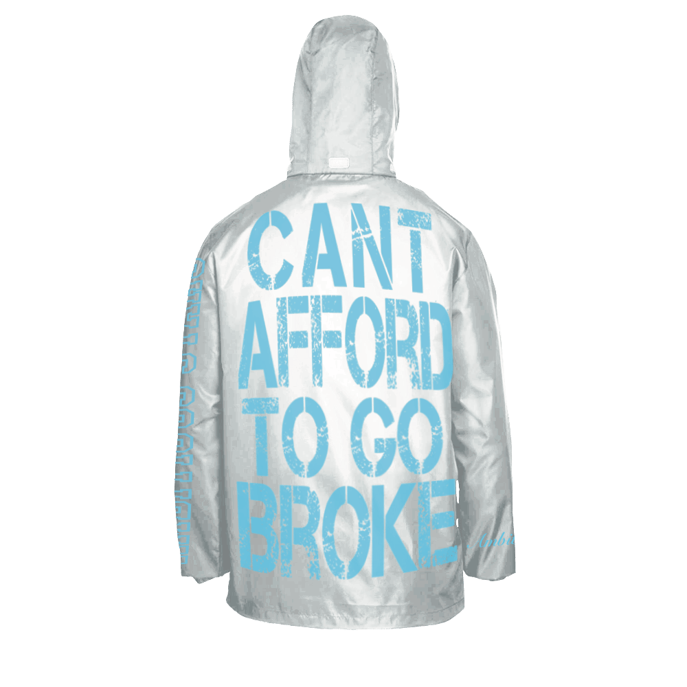 Ambitious Stars “Can’t Afford To Go Broke” Windbreaker Rain Coat