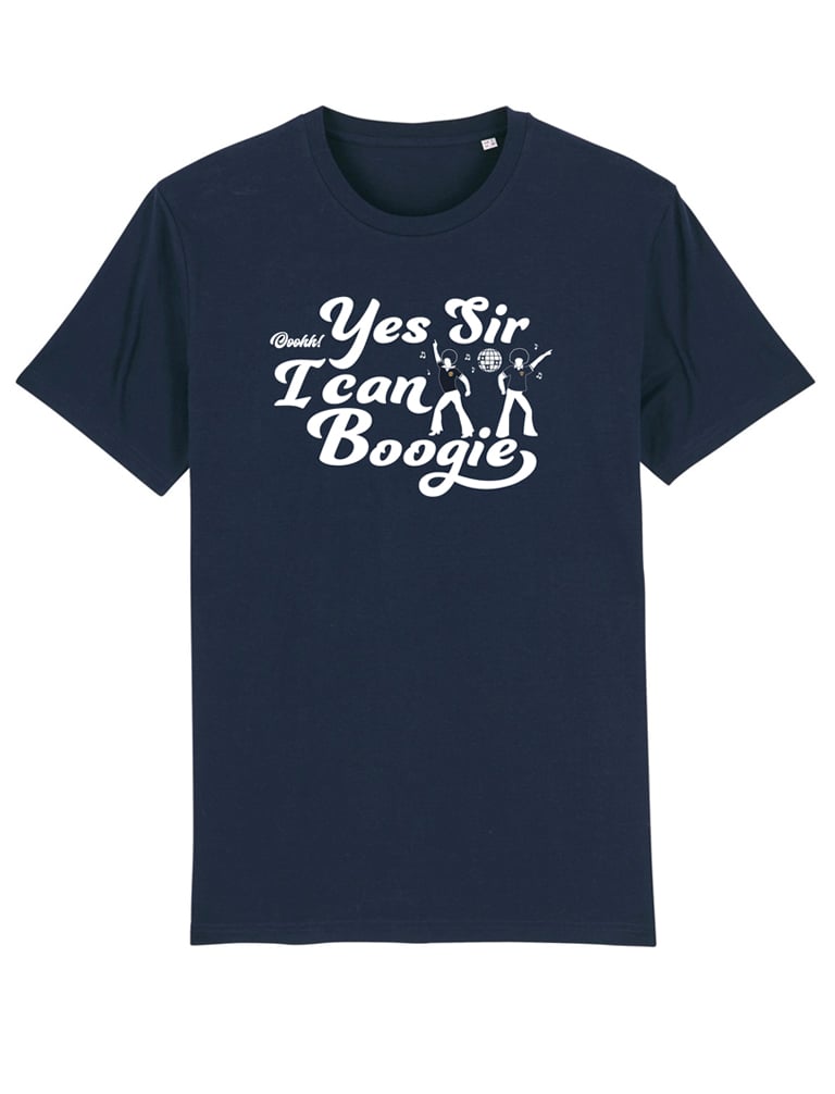 Image of YES SIR I CAN BOOGIE - TSHIRT