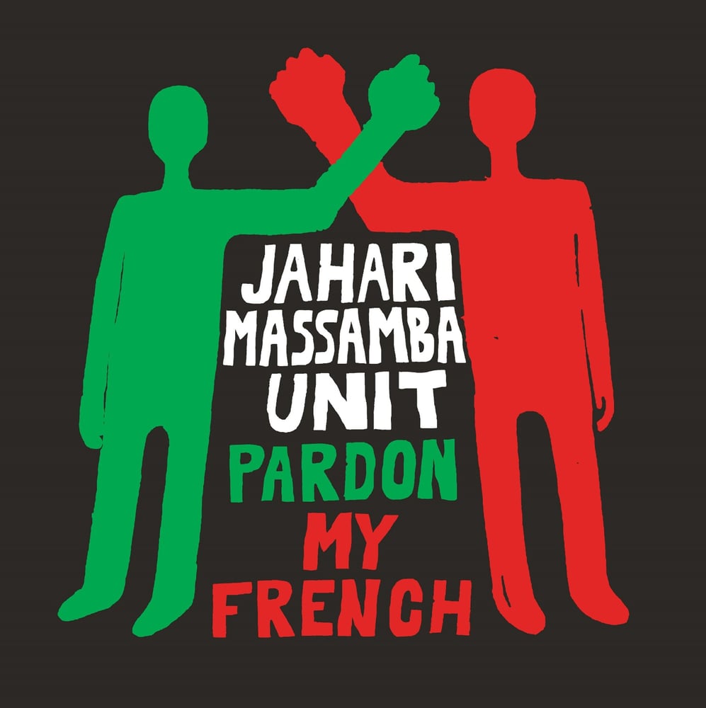 Image of Jahari Massamba Unit - Pardon My French - LP (MADLIB INVAZION )