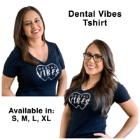 Dental Vibes Tshirt