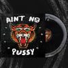 AIN’T NO PUSSY VINYL LP